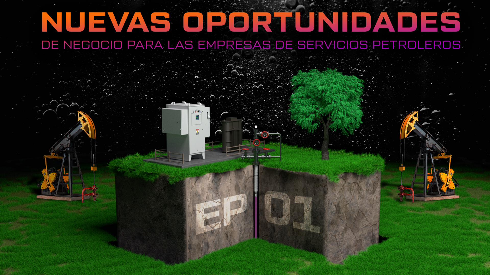NUEVOS NEGOCIOS PARA EMPRESAS DE SERVICIOS EN EL ÁREA PETROLERA